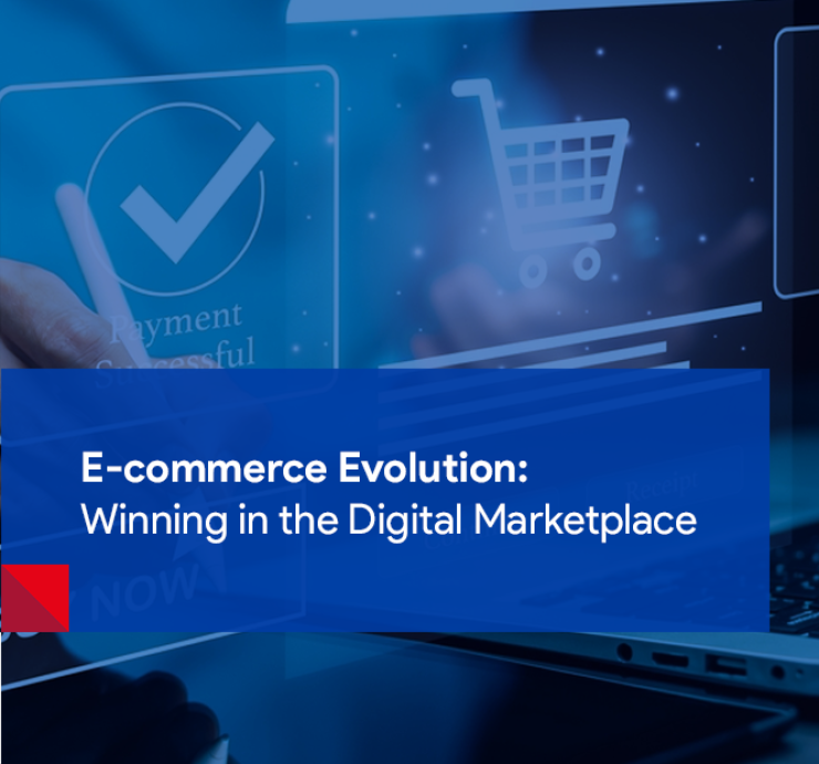 E-commerce Solutions Evolution: Winning in the Digital Marketplace