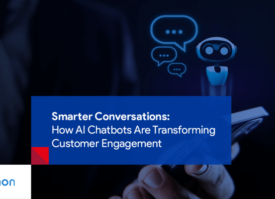 AI Chatbots: Smarter Conversations, Better Customer Engagement